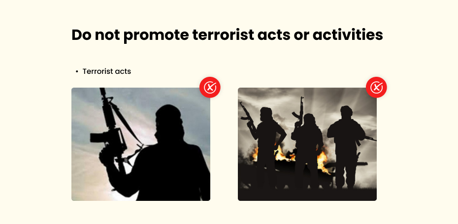 Do not promote terrorist acts or activities