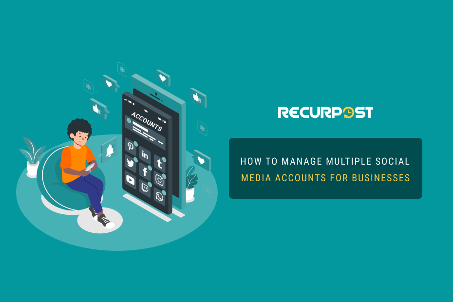 How to manage multiple social media accounts