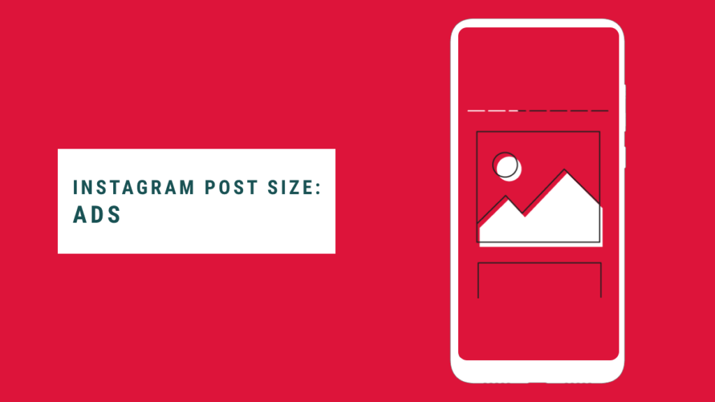 Instagram Post Size Guide for ads